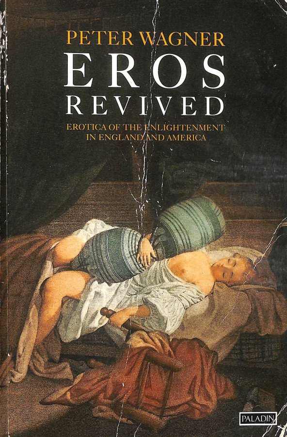 Image for Eros Revived: Erotica of the Enlightenment in England and America (Paladin Books)