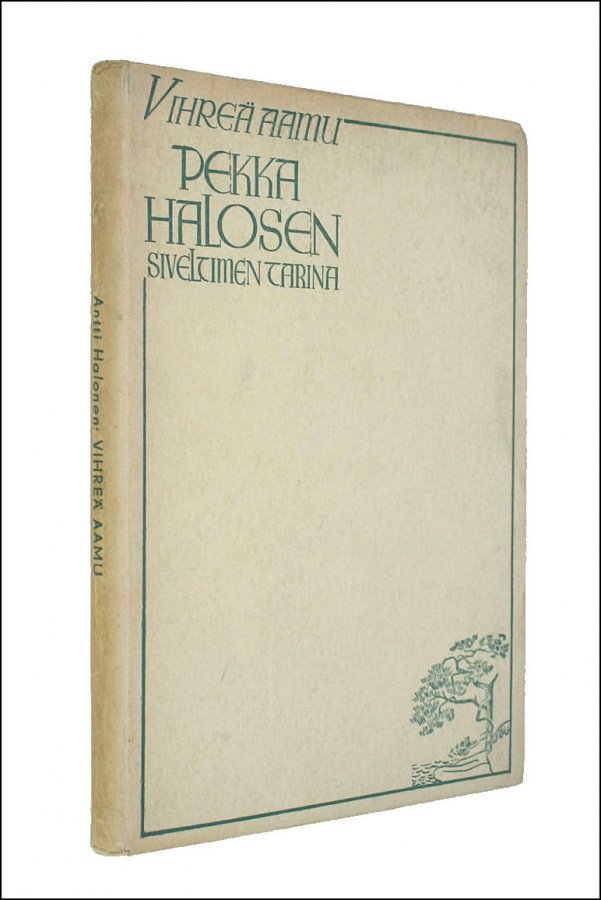 Image for Vihrea Aamu, Pekka Halosen siveltimen tarina