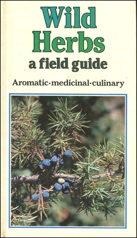Image for Wild Herbs: A Field Guide