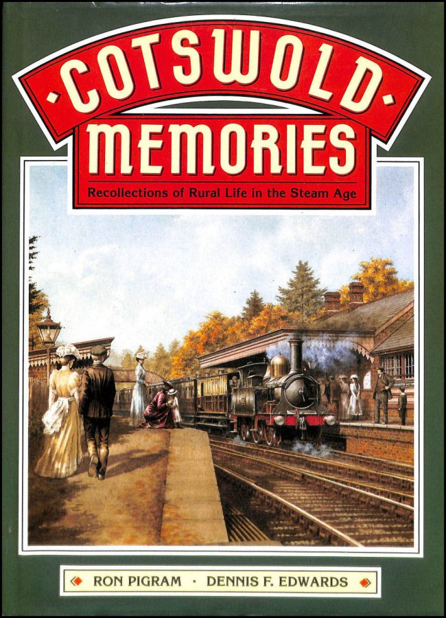 Image for Cotswold Memories: Recollections of Rural Life in the Steam Age
