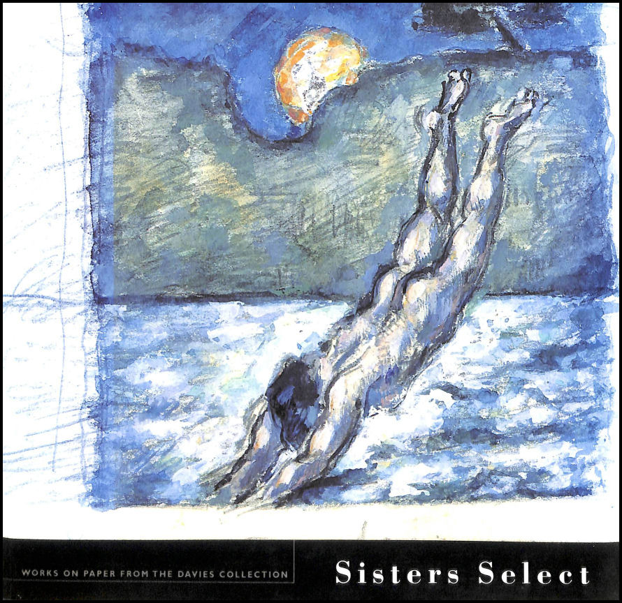 Image for Sisters Select: Works On Paper From The Davies Collection