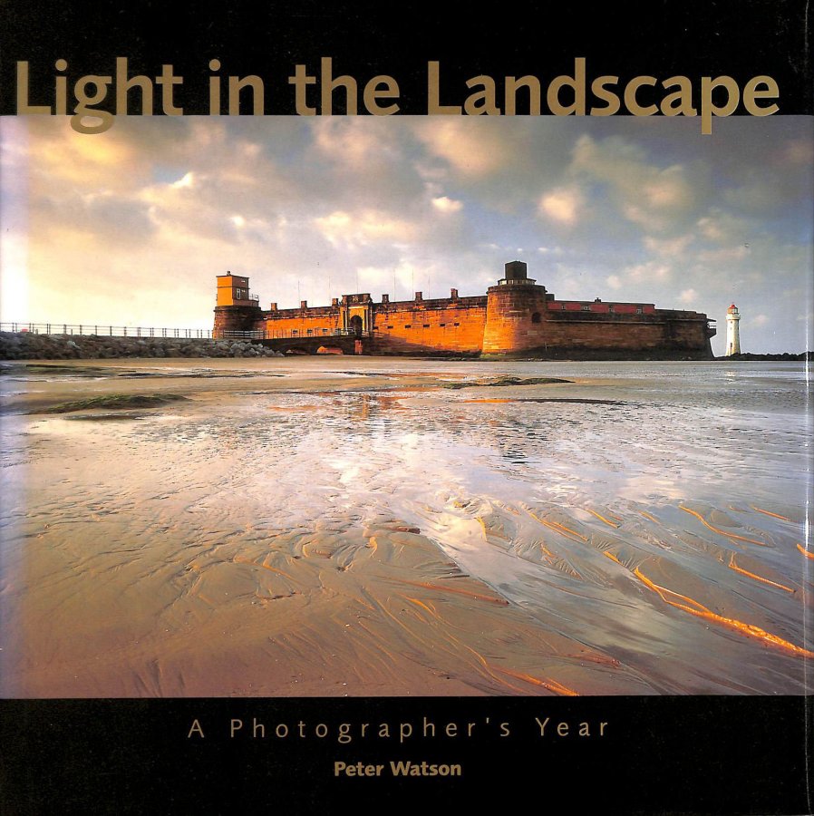 Image for Light in the Landscape: A Photographer's Year