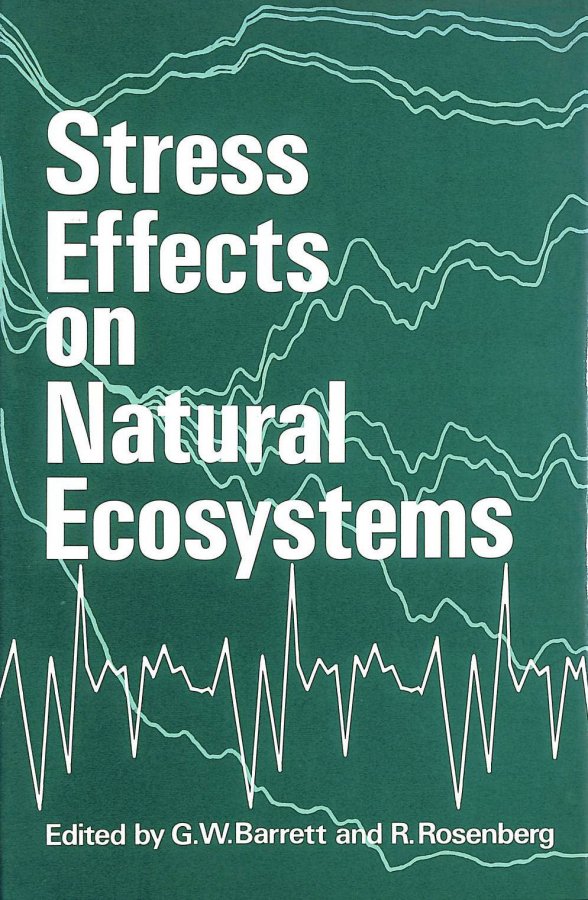 Image for Stress Effects on Natural Ecosystems (Environmental Monographs and Symposia: A Series in Environmental Sciences)