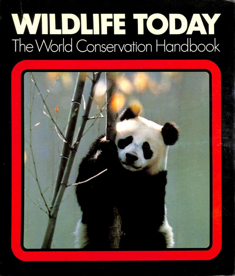 Image for Wild Life Today: World Conservation Handbook