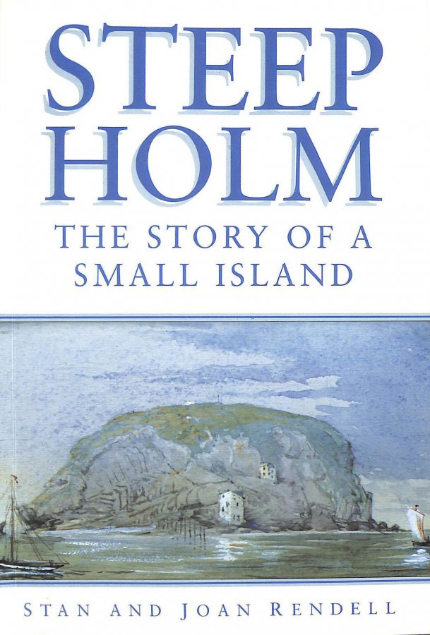 Image for Steep Holm: The Story of A Small Island