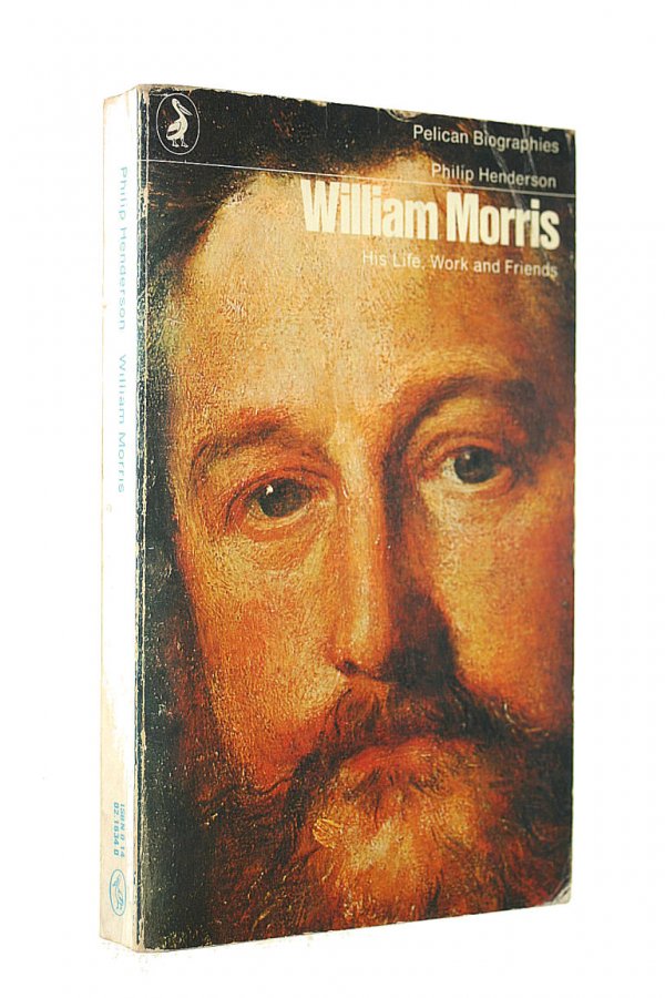 Image for William Morris: His Life, Work And Friends (Pelican)