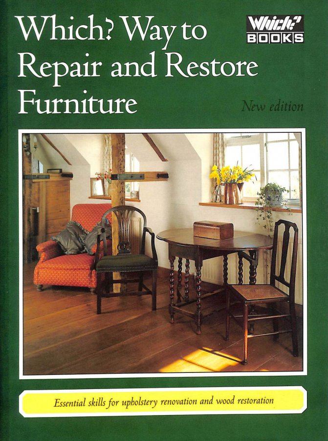 Which? Way to Repair and Restore Furniture Image for Which? Way to Repair and Restore Furniture