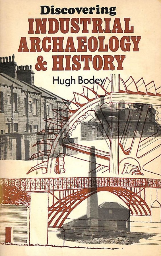Image for Industrial Archaeology and History (Discovering)