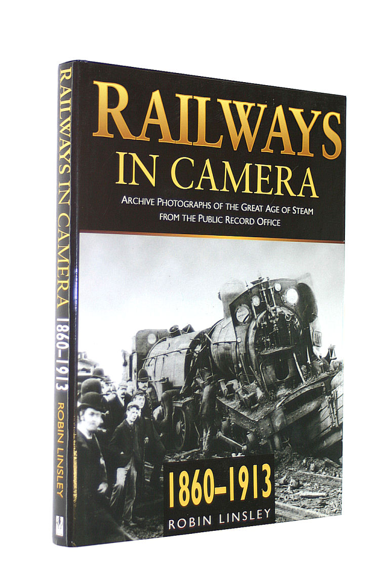 Image for Railways in Camera, 1860-1913: Archive Photographs of the Great Age of Steam from the Public Record Office (Transport)