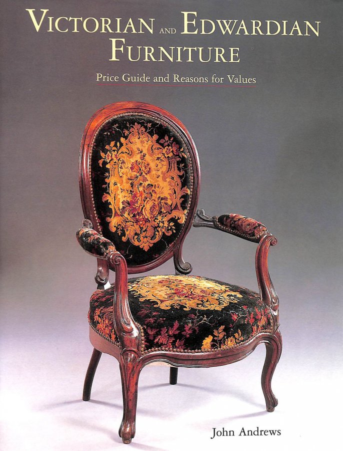Victorian and Edwardian Furniture 2001: Price Guide and Reasons for Values Image for Victorian and Edwardian Furniture 2001: Price Guide and Reasons for Values