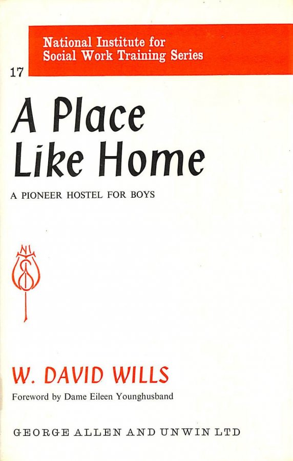 Image for Place Like Home: A Pioneer Hostel for Boys (National Institute Social Services Library)