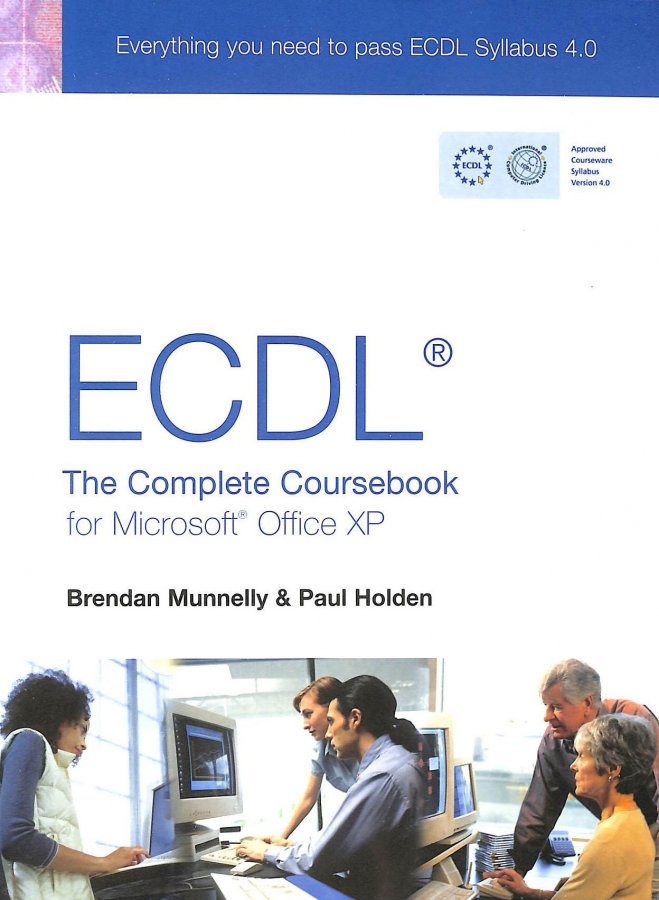 Image for ECDL 4: The Complete Coursebook for Microsoft Office XP: The Complete Coursebook for Office XP