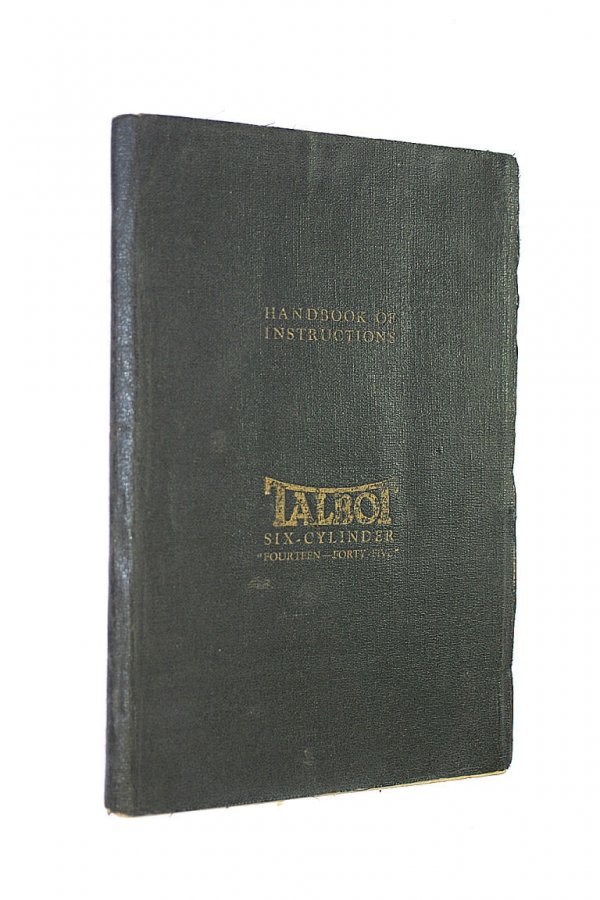 Image for The Invincible Talbot Six-Cylinder Fourteen-Forty-Five Handbook of Instructions