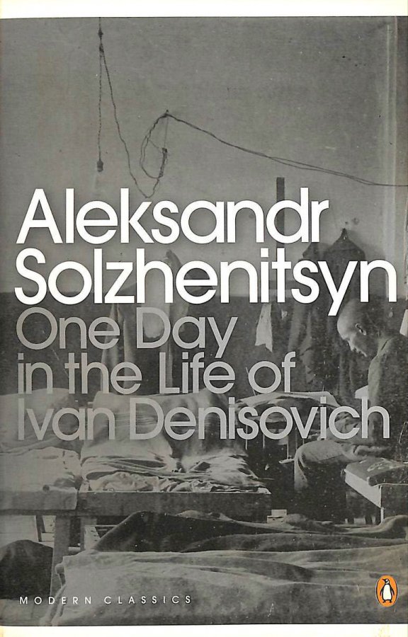 One Day in the Life of Ivan Denisovich (Penguin Modern Classics) Image for One Day in the Life of Ivan Denisovich (Penguin Modern Classics)