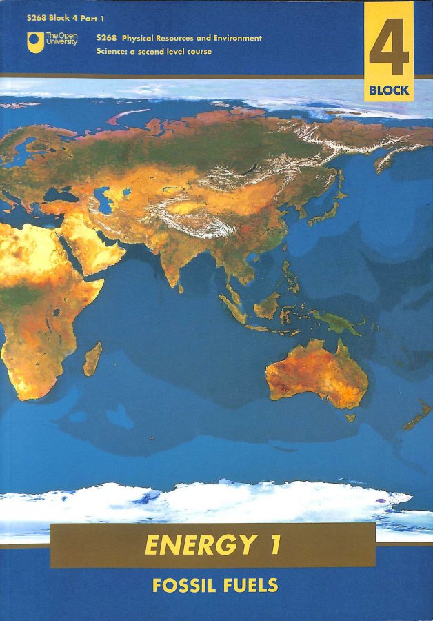 Energy One: Fossil Fuels (S268 Physical resources & environment) Image for Energy One: Fossil Fuels (S268 Physical resources & environment)