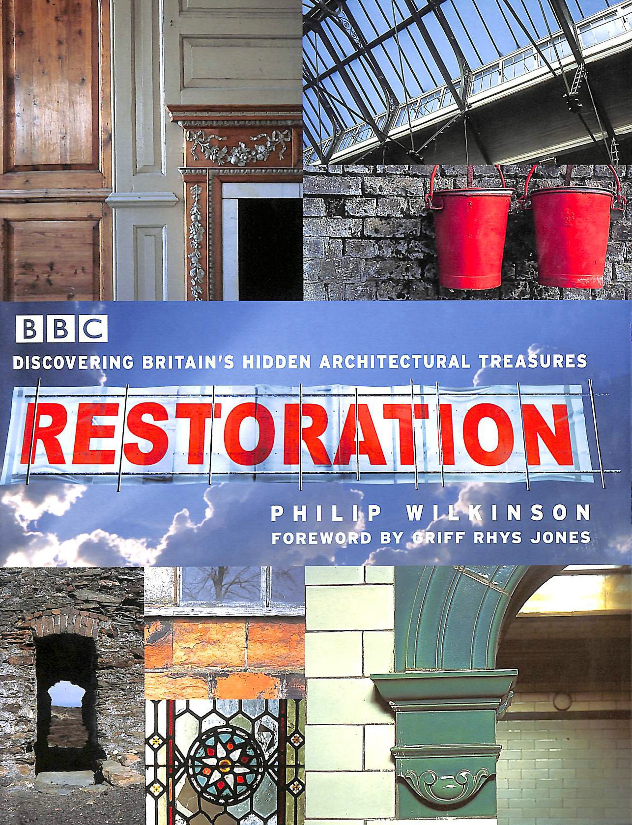 Restoration: Discovering Britain's Hidden Architectural Treasures Image for Restoration: Discovering Britain's Hidden Architectural Treasures