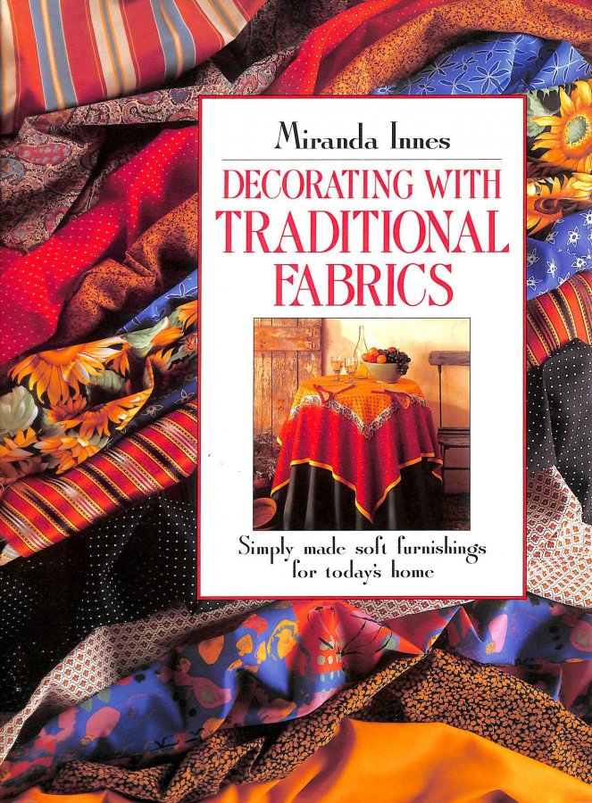 Decorating with Traditional Fabrics simply made soft furnishings for today's home Image for Decorating with Traditional Fabrics simply made soft furnishings for today's home