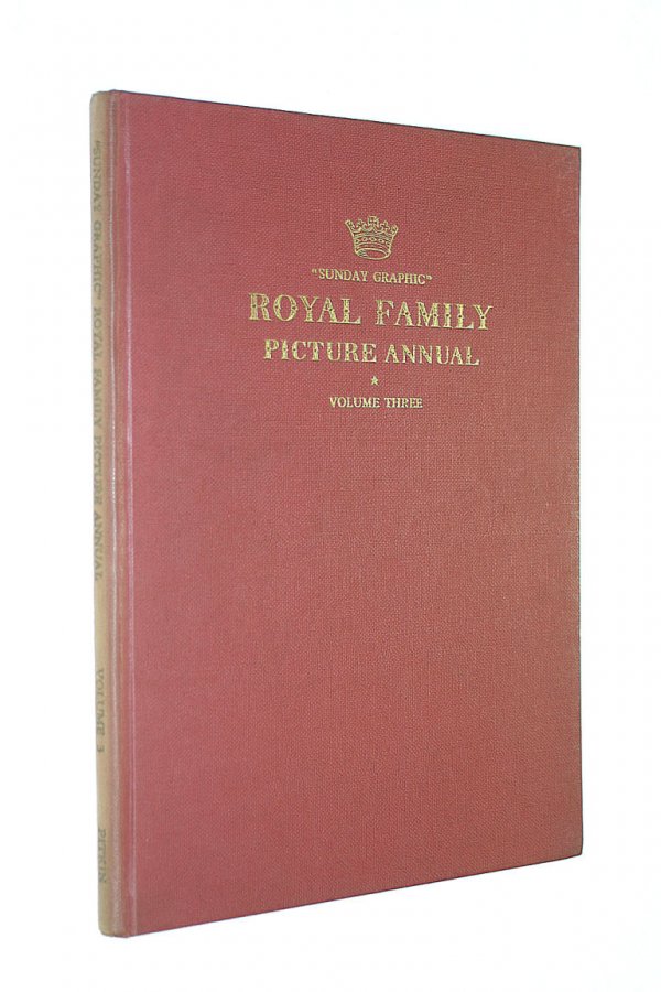 Sunday Graphic Royal Family Picture Annual Volume Three Image for Sunday Graphic Royal Family Picture Annual Volume Three