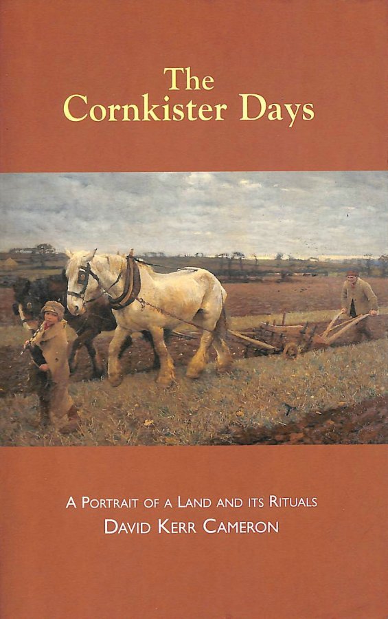 Image for The Cornkister Days: A Portrait of a Land and Its Rituals