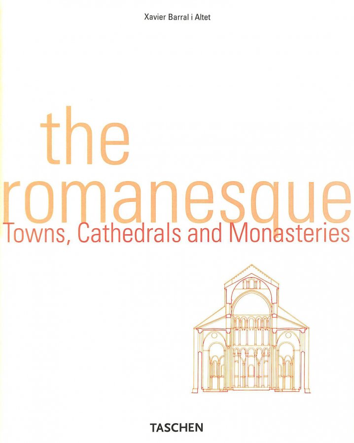 Image for The Romanesque: Cathedrals, Monasteries and Cities (Architecture and Design S.)