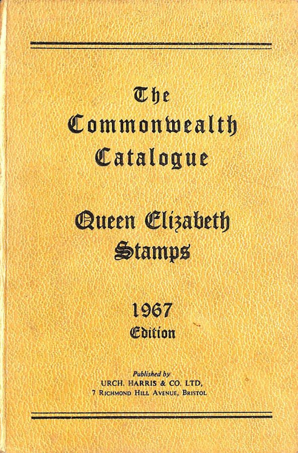 The Commonwealth Catalogue of Queen Elizabeth Stamps 1967 Edition Image for The Commonwealth Catalogue of Queen Elizabeth Stamps 1967 Edition