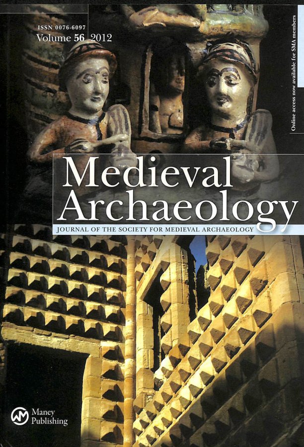 Image for Medieval Archaeology The Journal of the Society for Medieval Archaeology Volume 56 2012