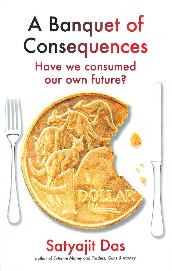 Image for A Banquet of Consequences. Have we consumed our own future?