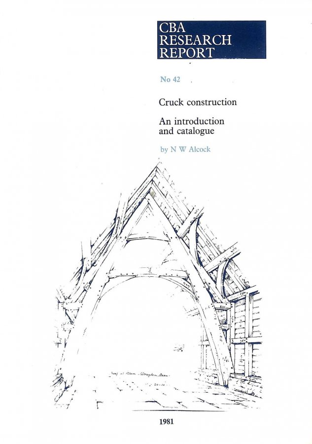 Image for Cruck Construction: An Introduction and Catalogue