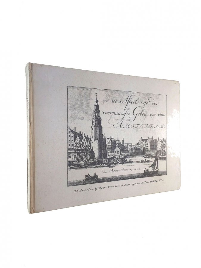 Image for 100 Afbeeldinge Der Voornaamste Gebouwen Van Amsterdam