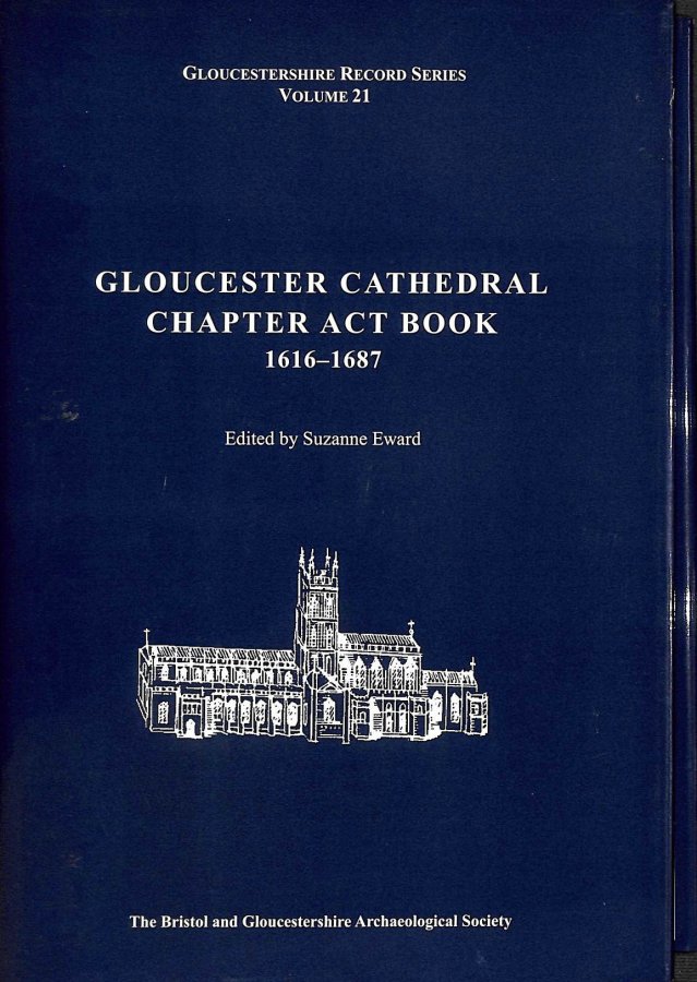 Image for Gloucester Cathedral Chapter Act Book 1616-1687 (Bristol and Gloucestershire Archaeological Society Gloucestershire Record Series)