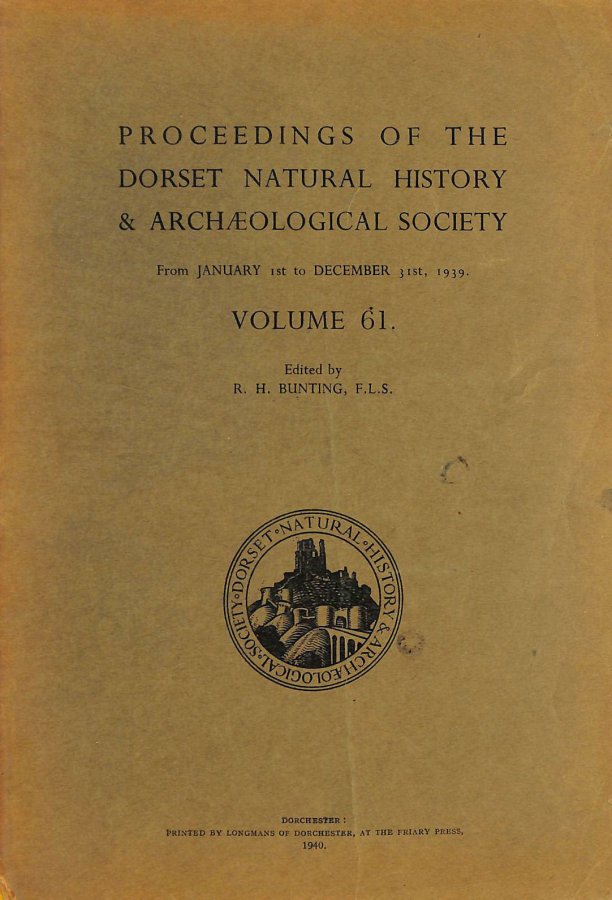 Image for PROCEEDINGS OF THE DORSET NATURAL HISTORY and ARCHAEOLOGICAL SOCIETY. VOLUME 61. 1 JANUARY - 31 DECEMBER 1939