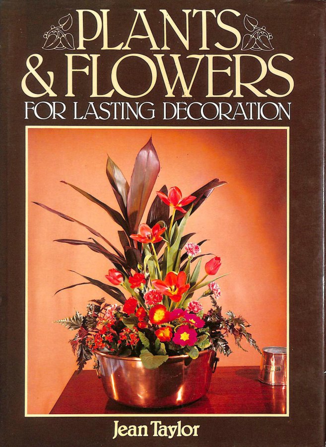 Image for Plants and Flowers for Lasting Decorations