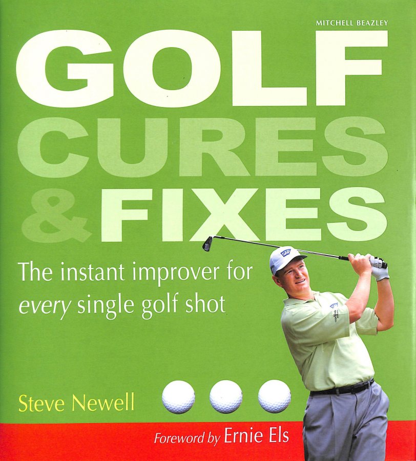 Image for Golf Cures and Fixes: The Instant Improver for Every Single Golf Shot You'll Hit