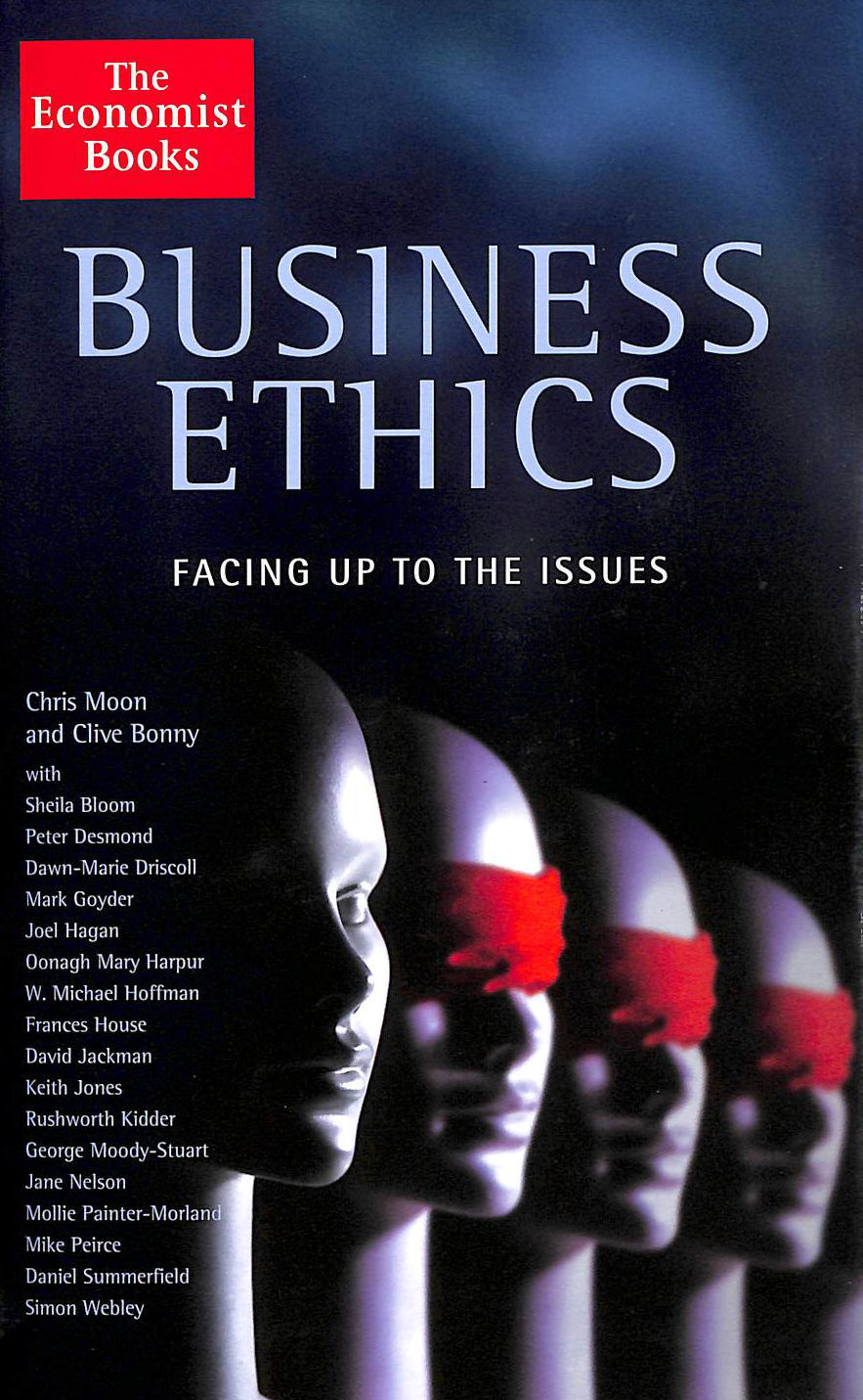 Image for Business Ethics: Facing Up to the Issues: The Issues and How to Manage Them (Economist)