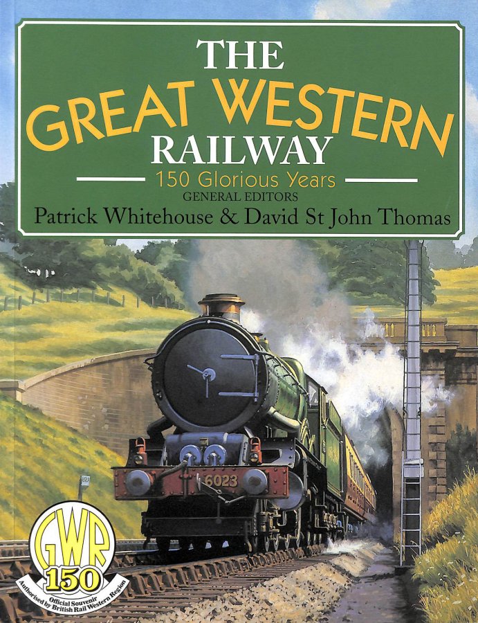 Image for The Great Western Railway: 150 Glorious Years (Gwr)