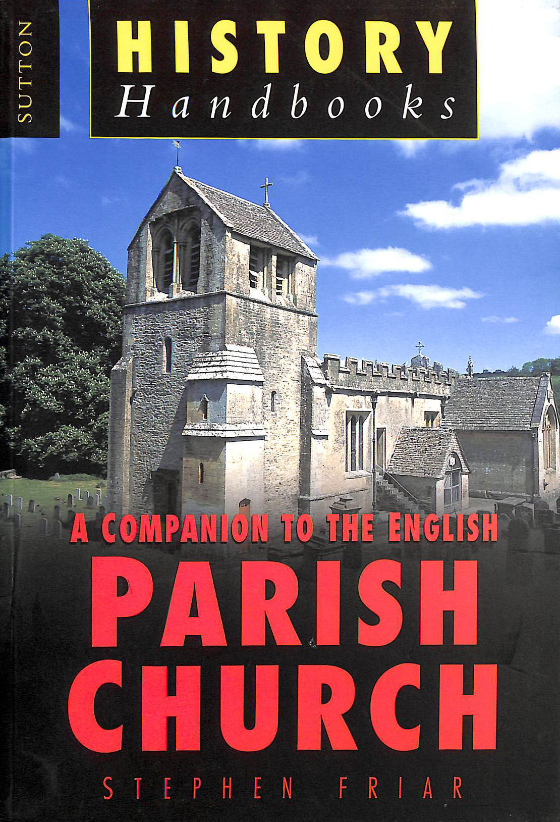 Image for A Companion To The English Parish Church (Sutton History Handbooks)