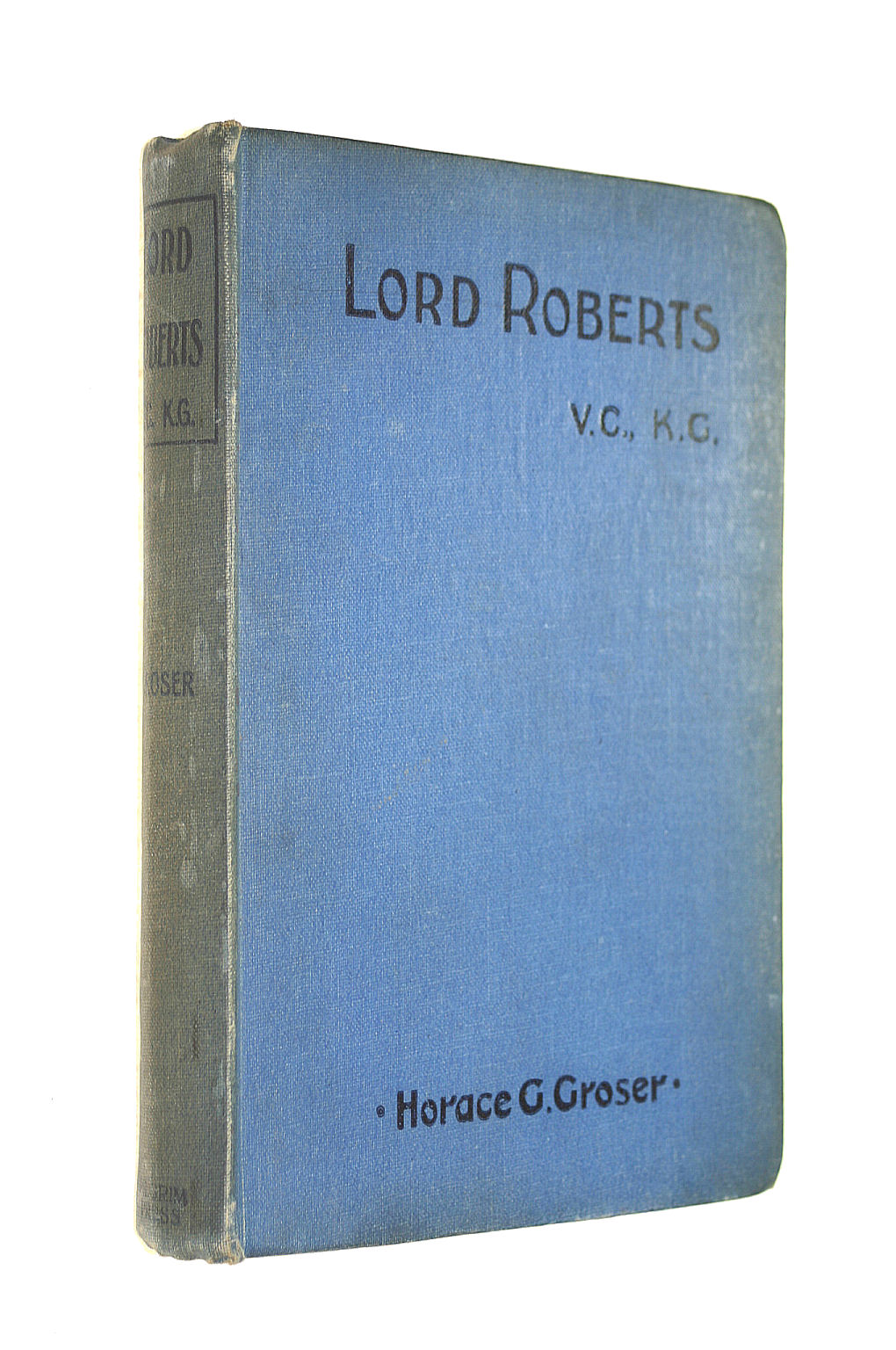 Image for Lord Roberts, V.C., K.G: A Biographical Sketch