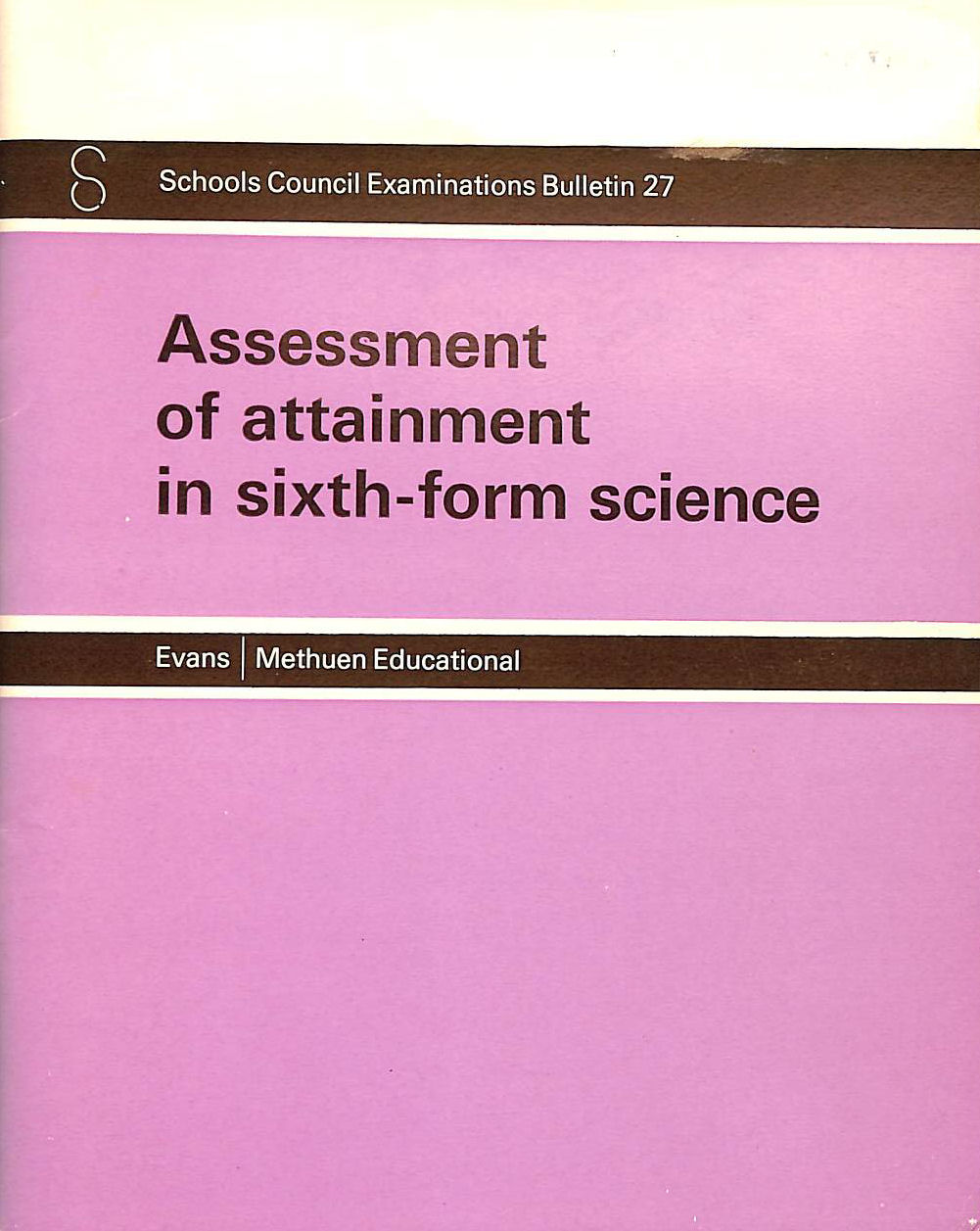 Image for Assessment Of Attainment In Sixth Form Science (Examinations Bulletins / Schools Council)