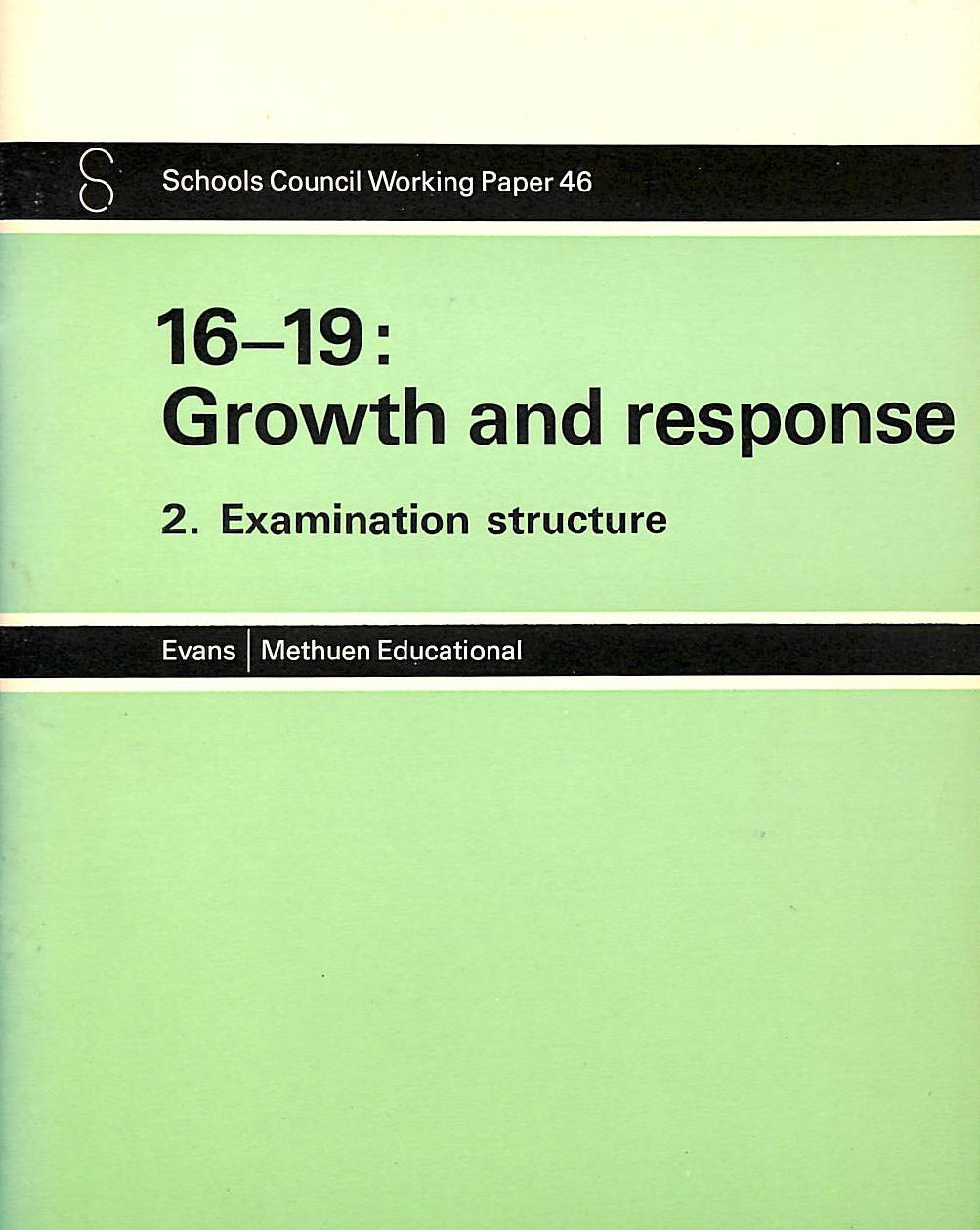 Image for 16-19 Growth And Response: Examination Structure (Working Papers / Schools Council)