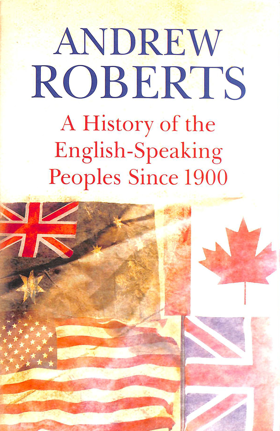 Image for A History Of The English-Speaking Peoples Since 1900