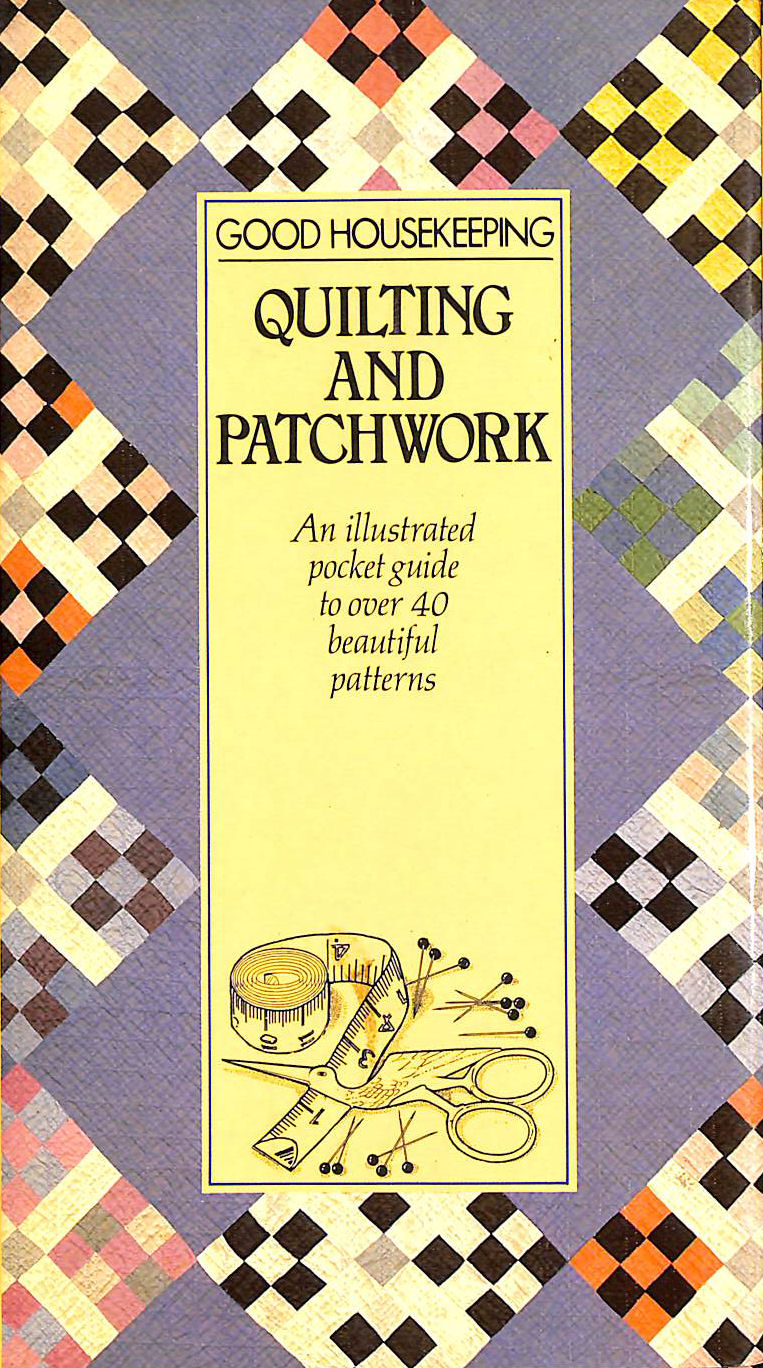 Good Housekeeping Quilting And Patchwork