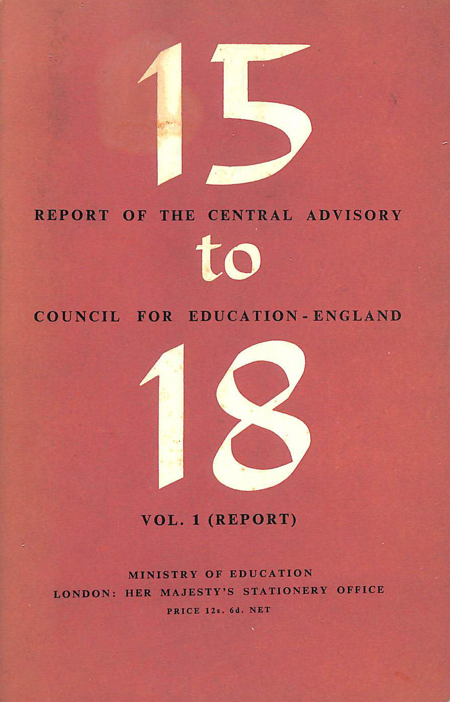 Image for 15 To 18: V. 1: Report. Chmn.Sir G.Crowther