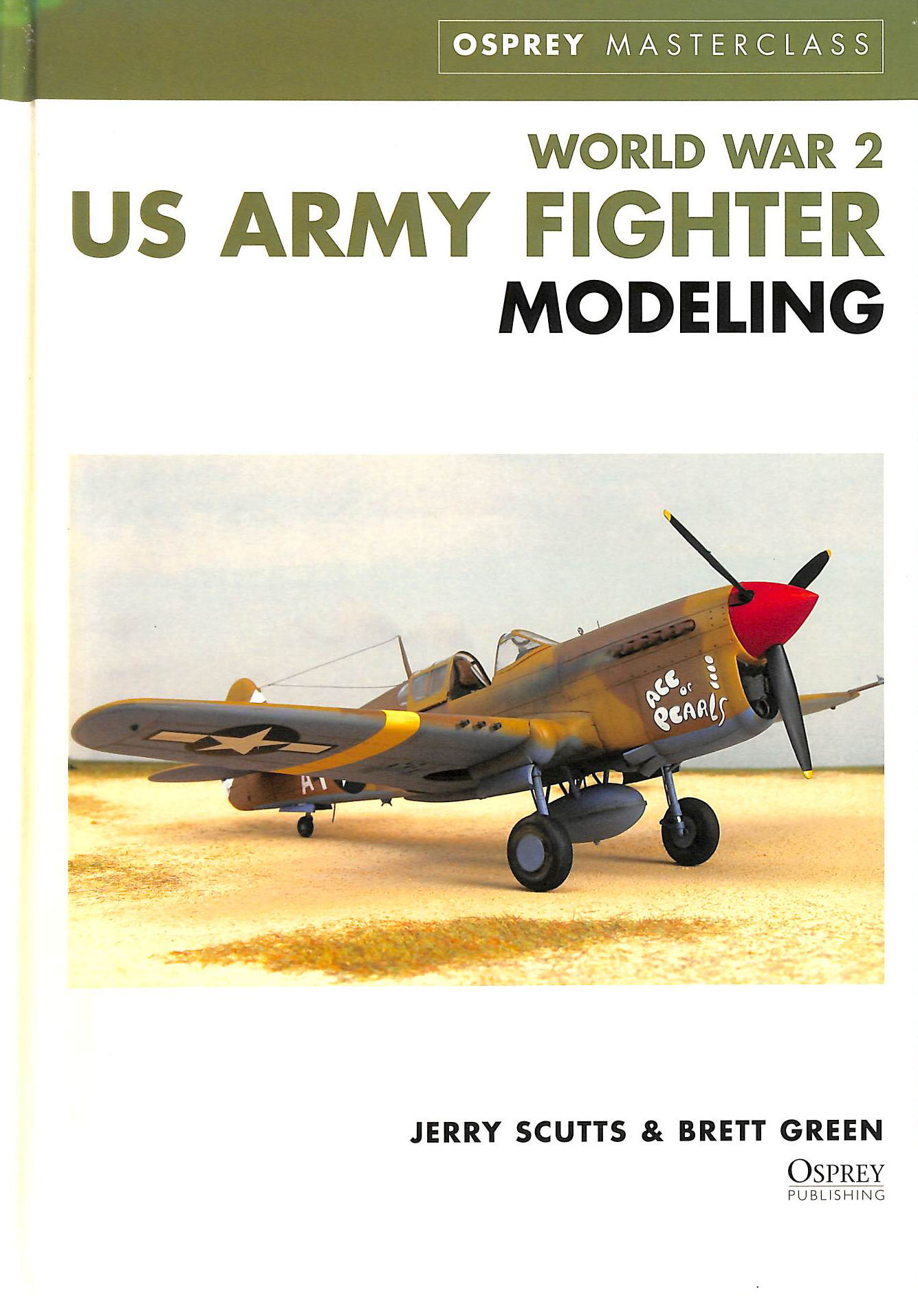 Image for World War 2 US Army Fighter Modeling (Modelling Masterclass)