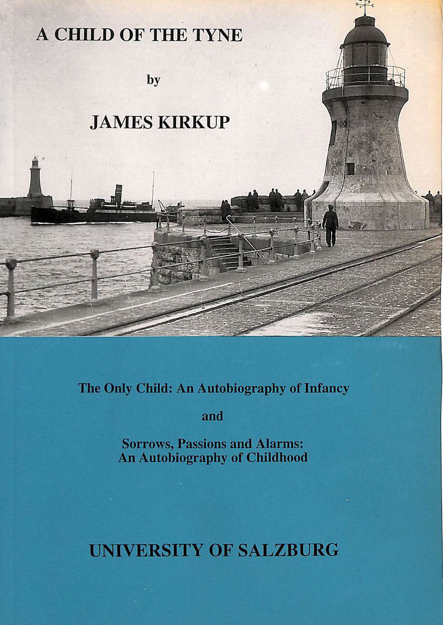 Image for A Child of the Tyne (Salzburg studies: Poetic drama & poetic theory)