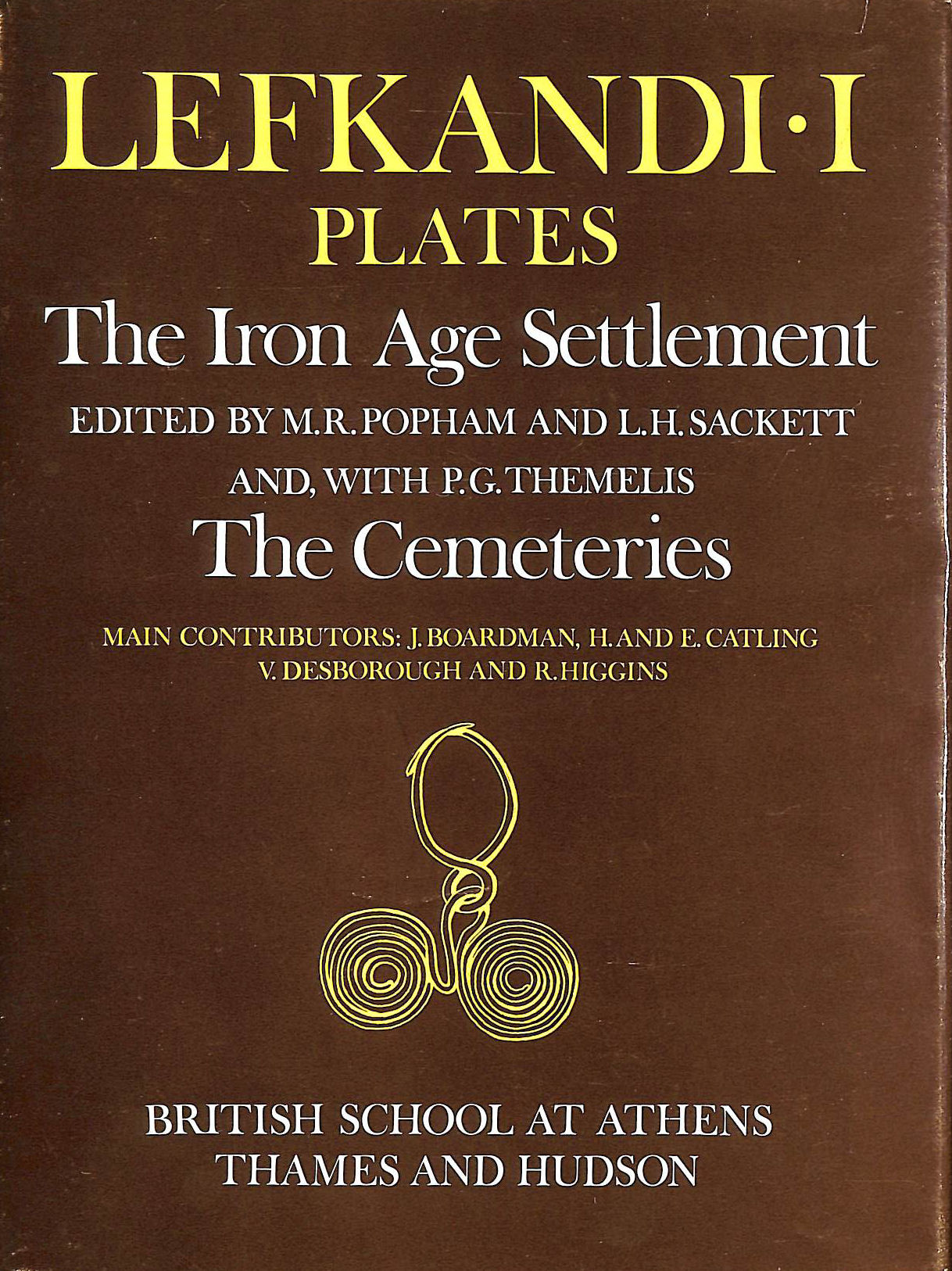 Image for Lefkandi I Plates. The Iron Age Settlement. The Cemeteries.