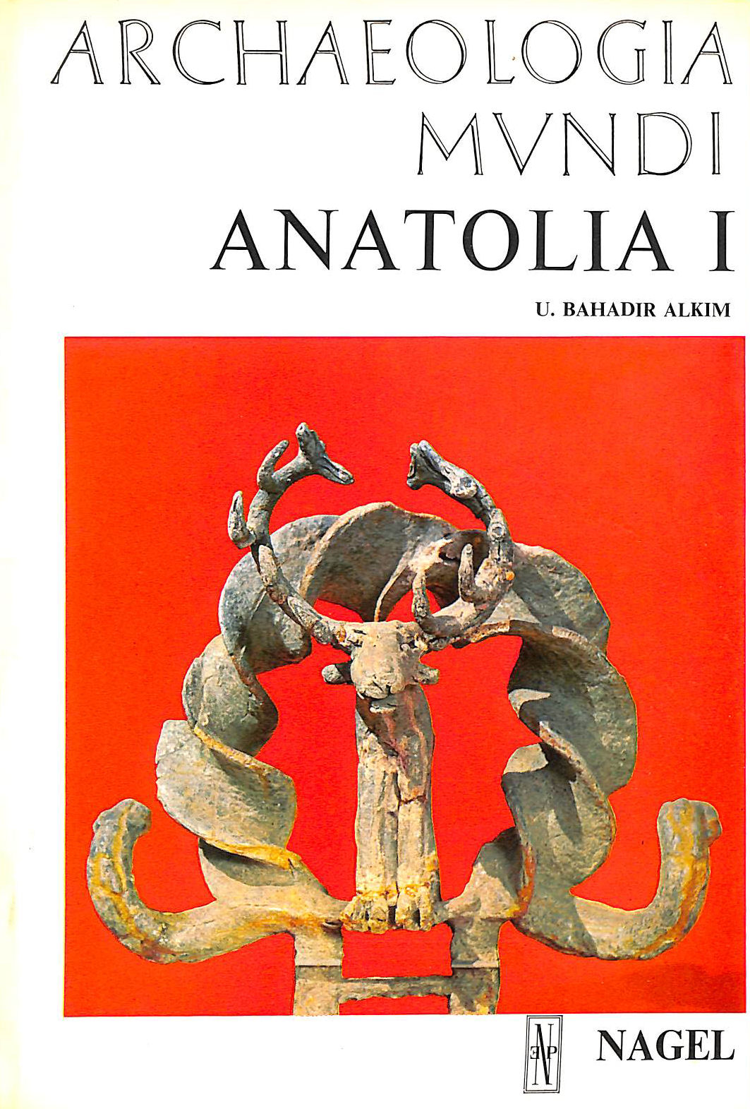 Image for Anatolia From The Beginnings To The End Of The 2nd Millennium BC
