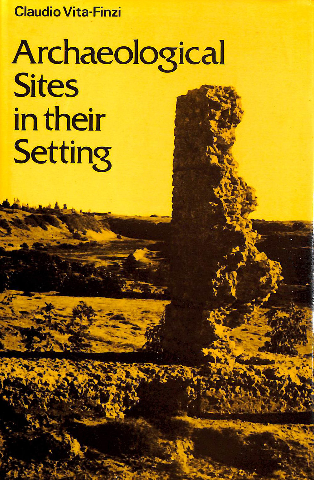 Image for Archaeological Sites in Their Setting (Ancient Peoples and Places)