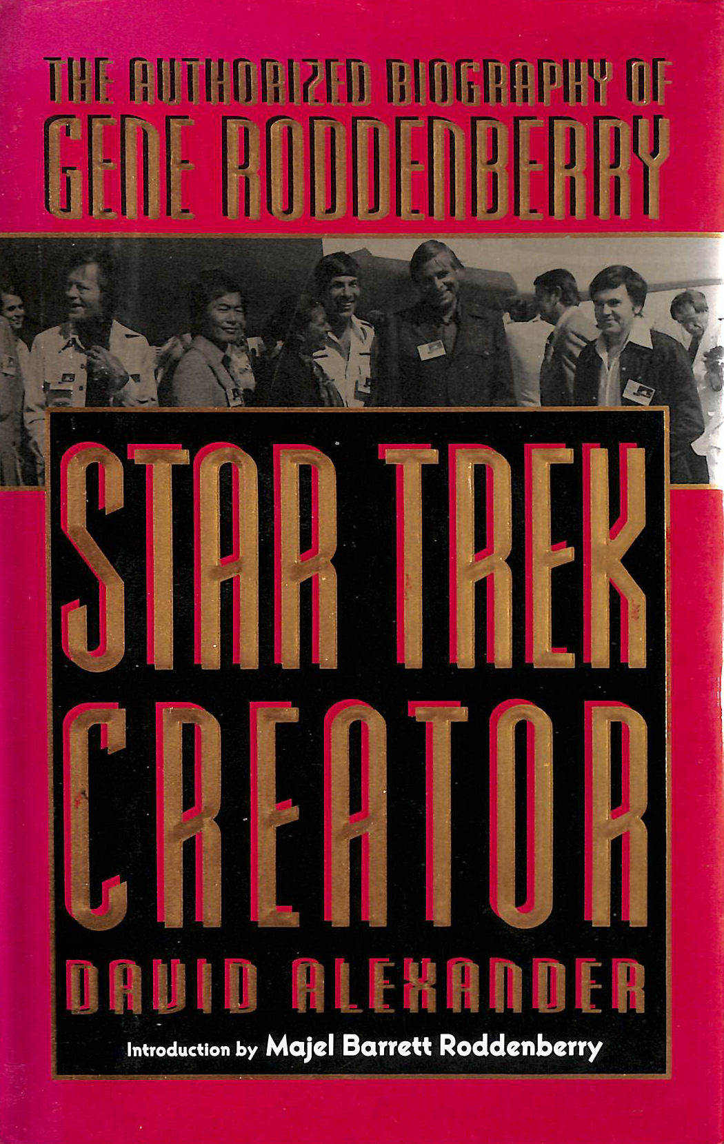 Image for Star Trek Creator: The Authorized Biography of Gene Roddenberry: Authorised Biography of Gene Roddenberry (Roc S.)