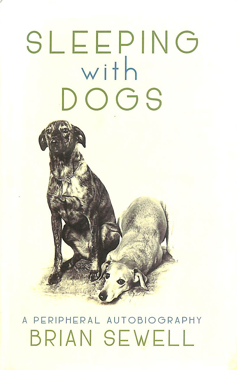 Image for Sleeping with Dogs: A Peripheral Autobiography
