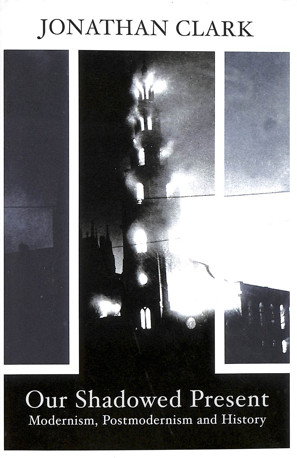 Image for Our Shadowed Present